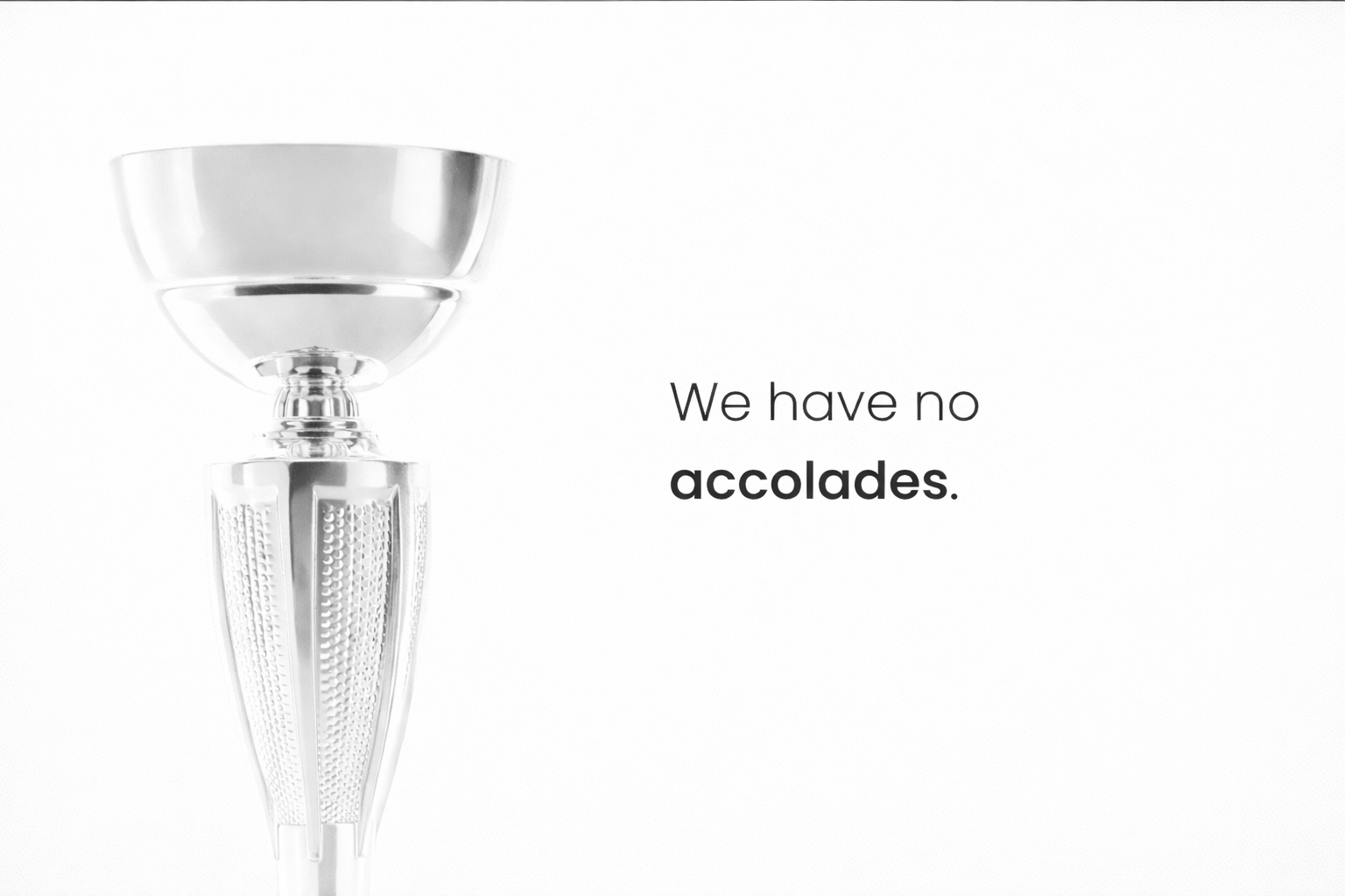 Unearned trophy